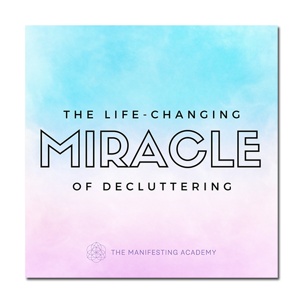 The Life Changing Miracle of Decluttering